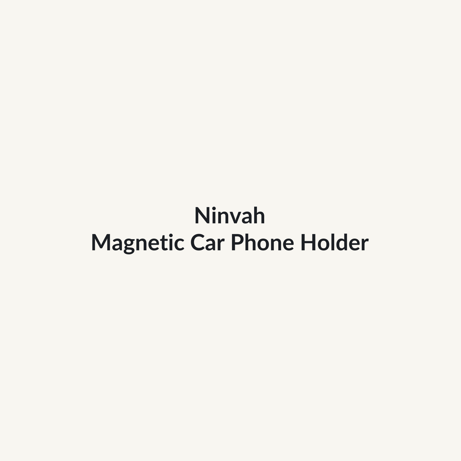 Ninvah Magnetic Car Phone Holder product preview